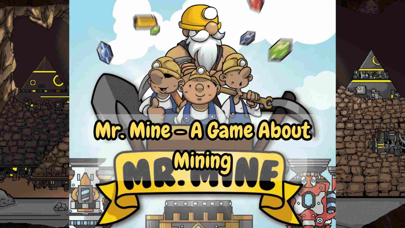 Mr. Mine - A Game About Mining - Mr. Mine Blog
