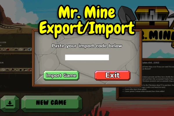 Mr. Mine Save Export and Import: Step-by-Step Tutorial Mr. Mine Save Export and Import Step-by-Step Tutorial