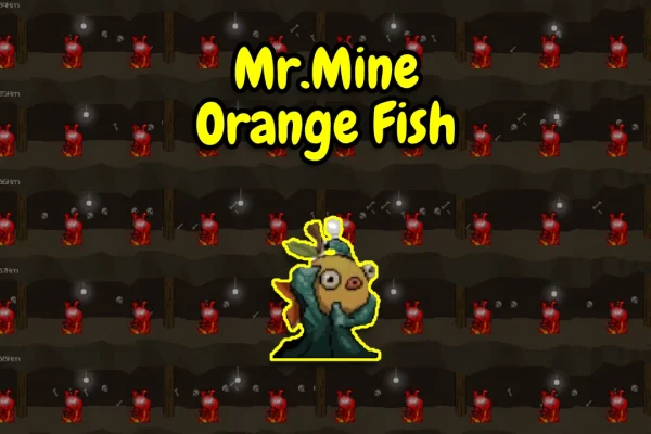 Where to Find the Orange Fish in Mr. Mine