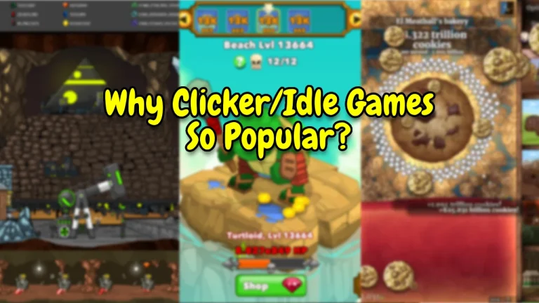 Why Are Clicker/Idle Games So Popular?