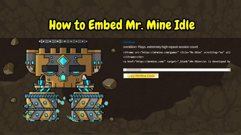 How to Embed Mr. Mine Idle on Your Website