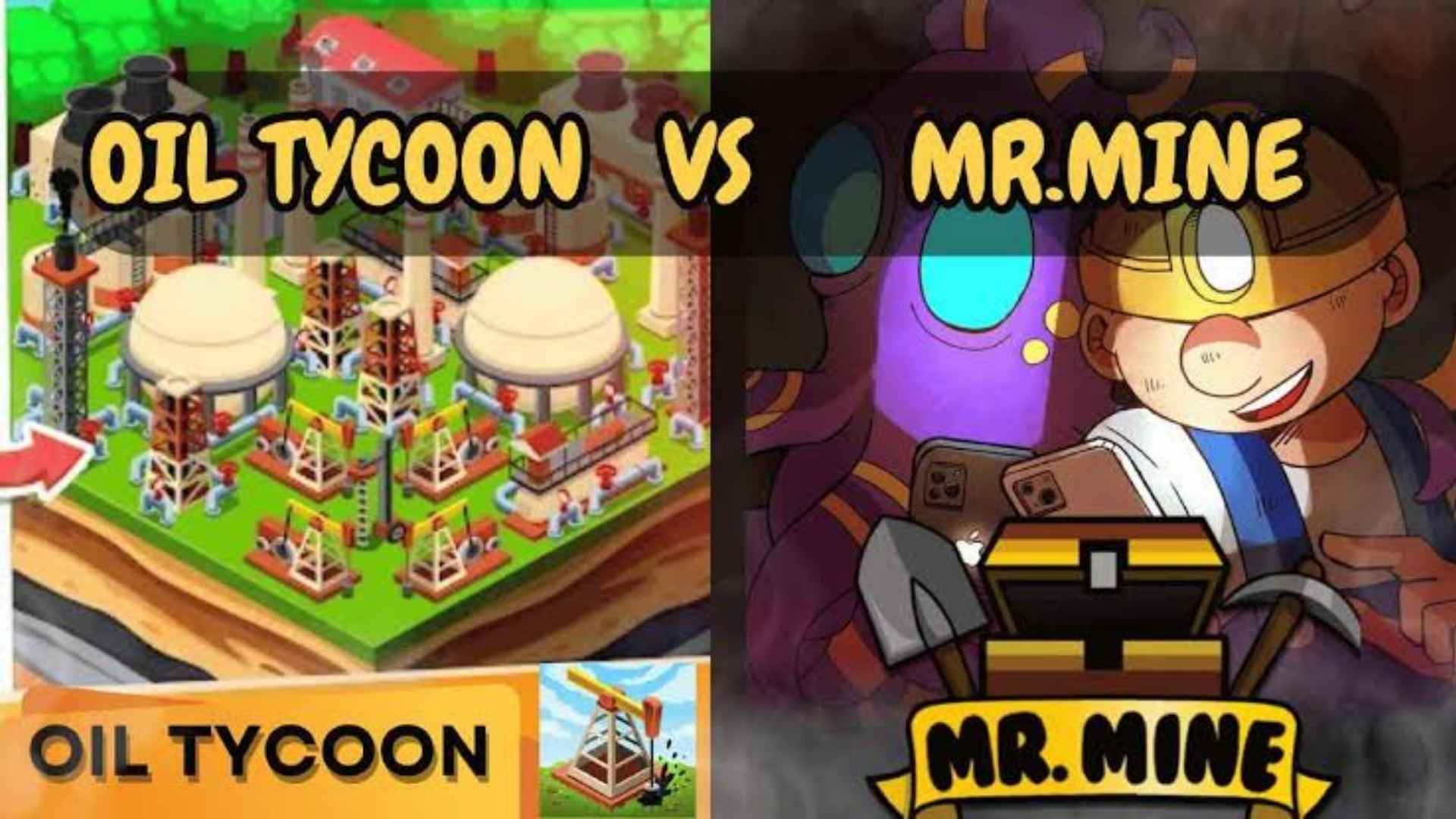 Split banner showing Oil Tycoon’s industrial oil refinery setup on the left and Mr. Mine’s cartoon miner character with logo on the right, with the text “Oil Tycoon vs Mr. Mine.