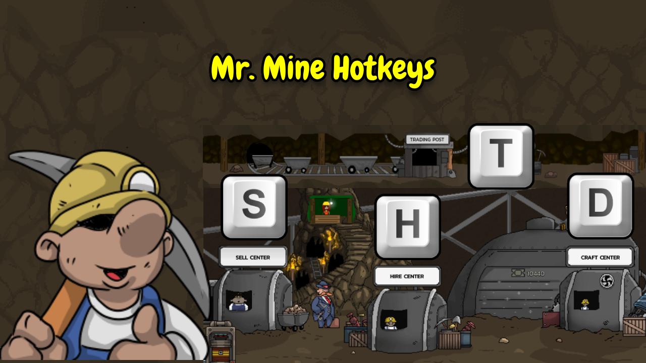 Top Mr. Mine Hotkeys You Need to Know