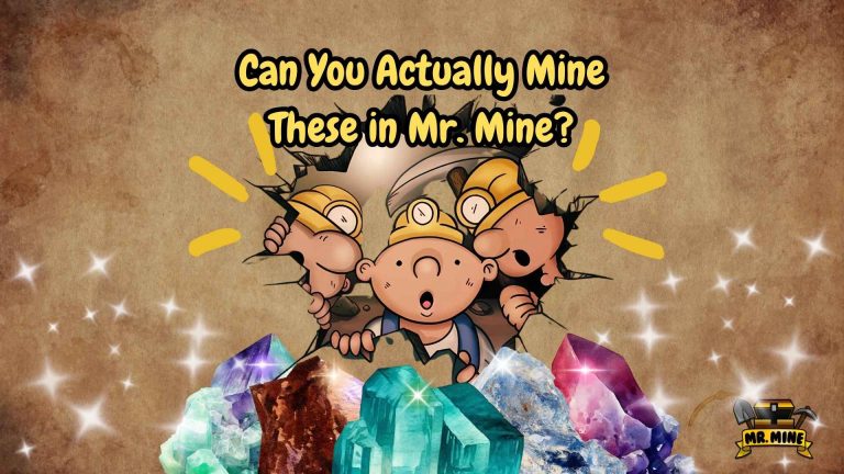 Mr Mine Mineral Cartoon illustration of surprised miners breaking through a wall with colorful crystals like emerald, ruby, and amethyst below them, captioned “Can You Actually Mine These in Mr. Mine?