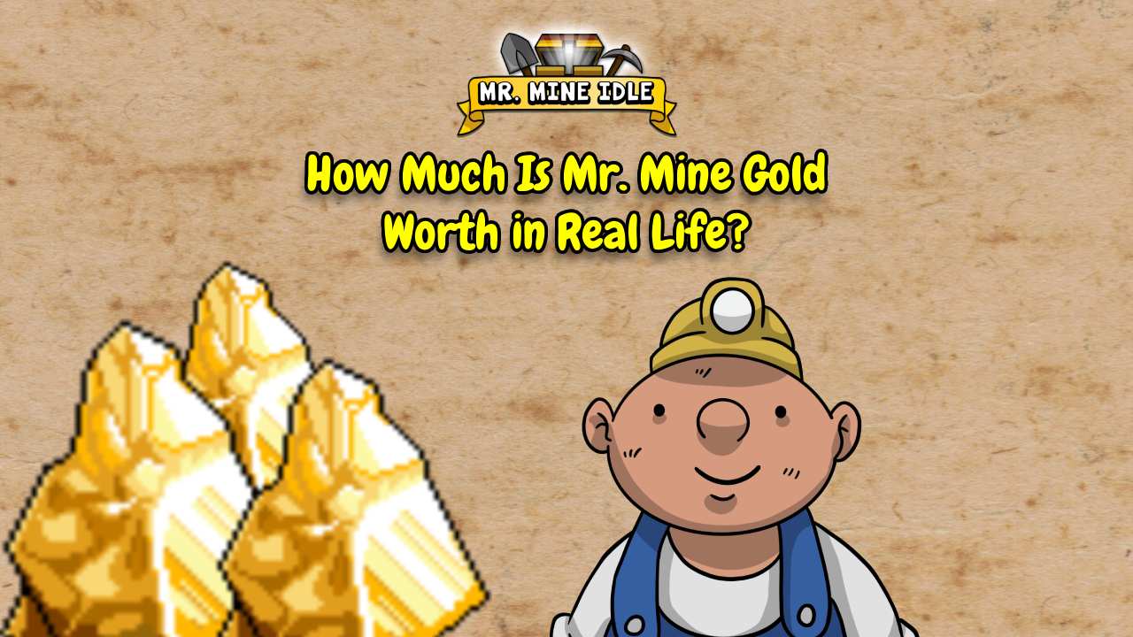 Gold Price Per Gram How Much Is Mr. Mine Gold Worth in Real Life