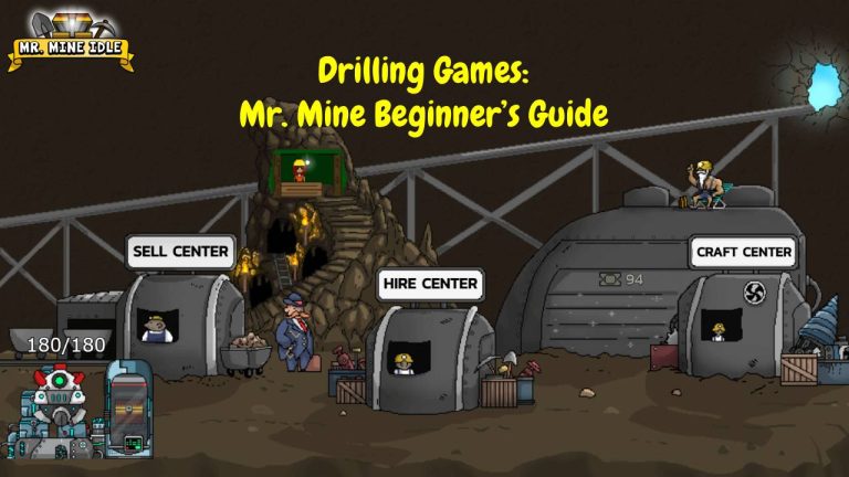 Drilling Games Mr. Mine Beginner’s Guide