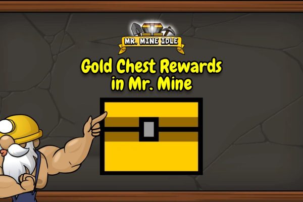 Gold Chest Rewards in MrMine: Mineral Drop Guide Gold Chest Rewards in MrMine Mineral Drop Guide
