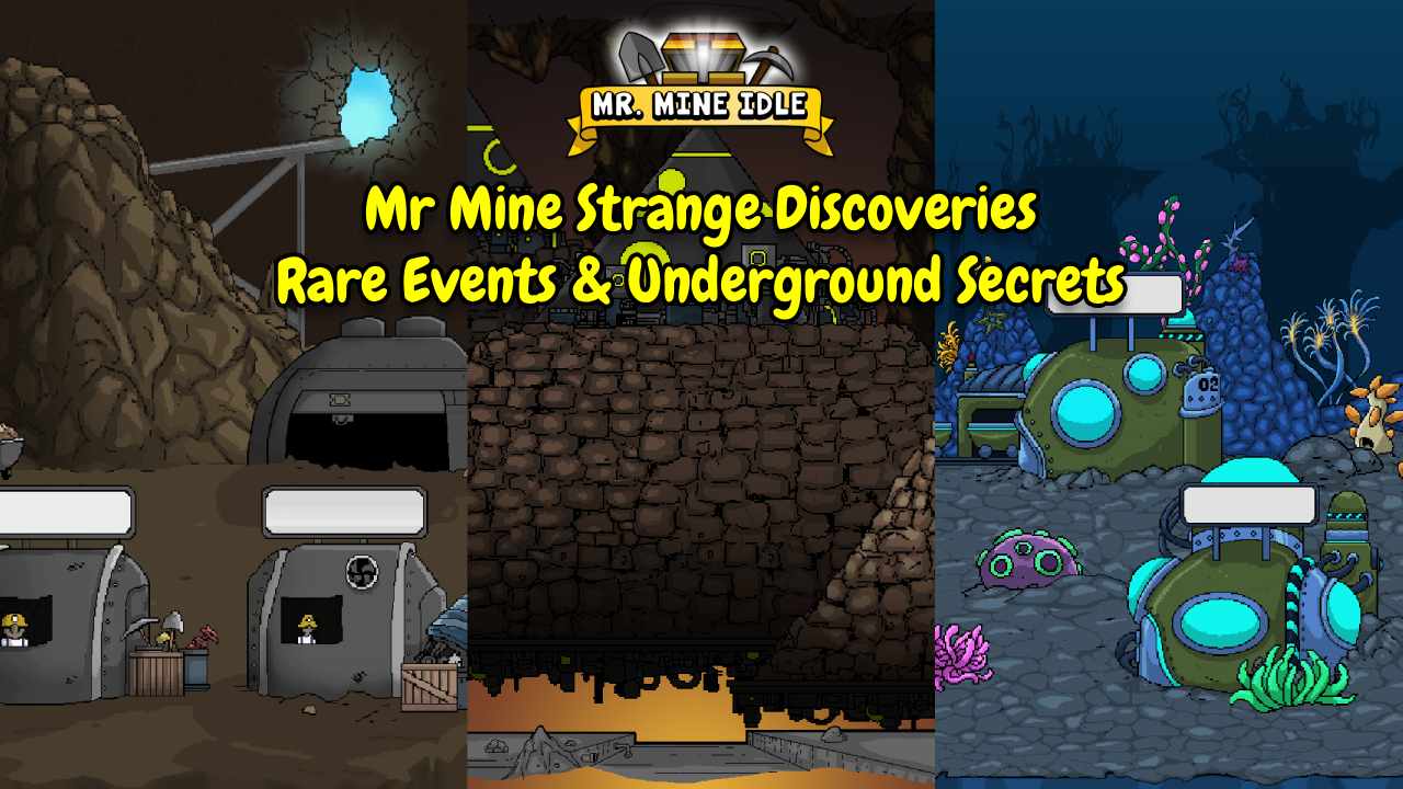 Mr Mine Strange Discoveries Rare Events & Underground Secrets