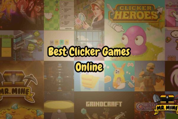 Best ClickerGames Online featured image with a collage of browser clicker games, Mr. Mine branding, and bold title text