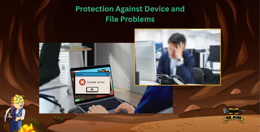 Device and file problems that can cause lost Mr Mine progress