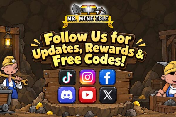 Promotional graphic for Mr. Mine Idle featuring cartoon miners and social media icons linking to TikTok, Instagram, Facebook, Discord, YouTube, and X.